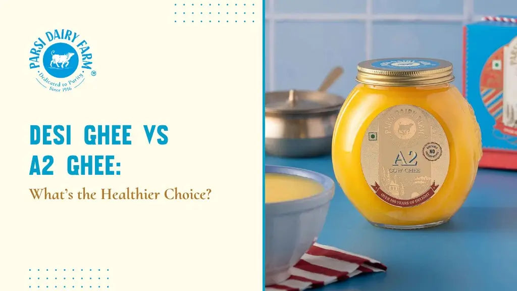 Desi Ghee vs A2 Ghee