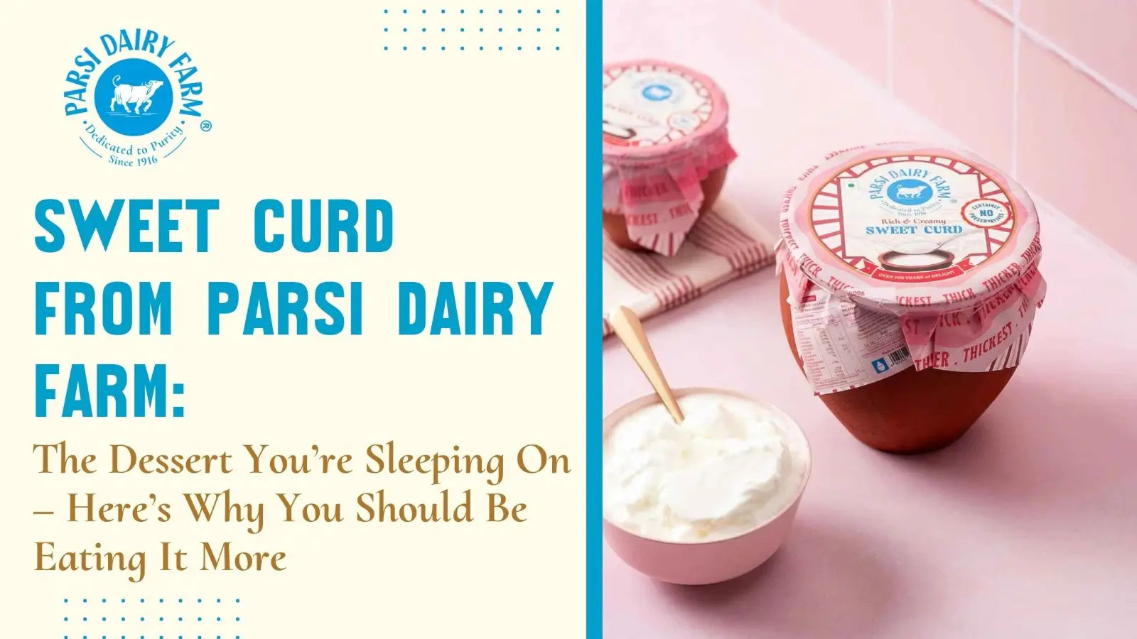 Sweet Curd from Parsi Dairy Farm
