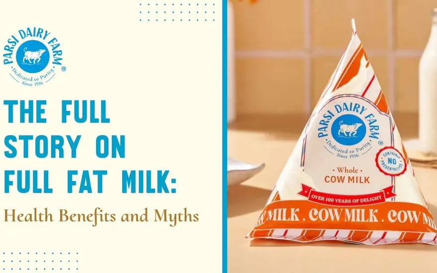 Full Fat Milk Health Benefits and Myths