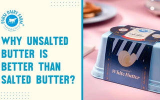 Why Unsalted Butter is Better than Salted Butter